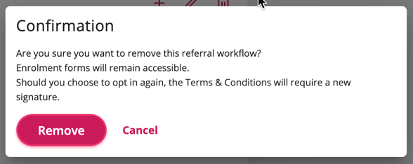 A confirmation window will appear to confirm you want to delete to proceed with deleting a referral workflow.