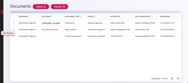 Within the Documents table in either the Patients or Programs section click the ellipses on the left to View Request or click right on Click here to upload.  