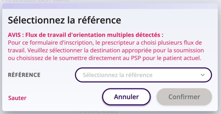 Une fenêtre affichant des options d'orientation que le médecin peut sélectionner ou ignorer s'il choisit de soumettre l'inscription directement au programme.